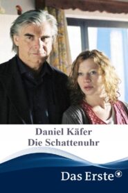 Daniel Käfer – Die Schattenuhr 2006 on netflix