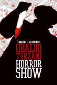 Ubaldo Terzani Horror Show 2011 on netflix