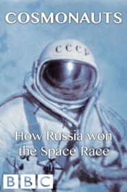 Cosmonauts: How Russia Won the Space Race 2014 on netflix