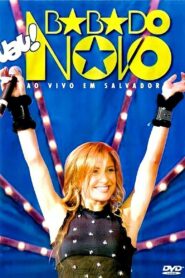 Uau! Ao Vivo Em Salvador 2004 on netflix