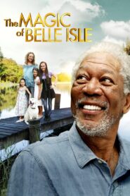 The Magic of Belle Isle 2012 on netflix