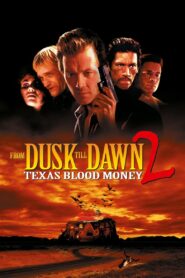 From Dusk Till Dawn 2: Texas Blood Money 1999 on netflix