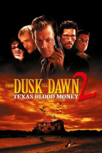 From Dusk Till Dawn 2: Texas Blood Money 1999 on netflix