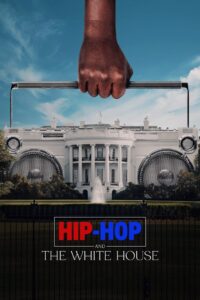 Hip-Hop and the White House 2024 on netflix