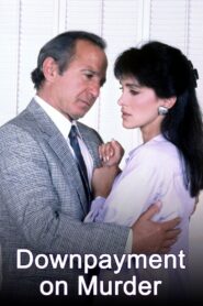 Downpayment on Murder 1987 on netflix
