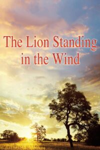 The Lion Standing in the Wind 2015 on netflix