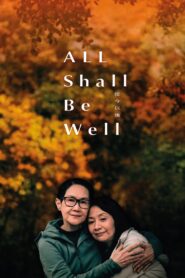 All Shall Be Well 2024 on netflix