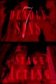 7 Deadly Sins: Stage Acting 1989 on netflix