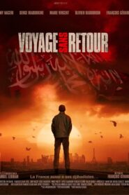 Voyage sans retour 2012 on netflix