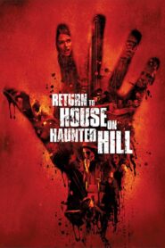 Return to House on Haunted Hill 2007 on netflix