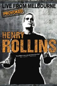 Henry Rollins Provoked: Live From Melbourne 2008 on netflix