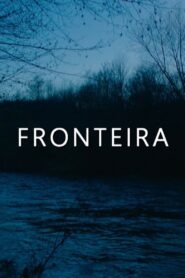 Fronteira 2020 on netflix
