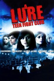 A Lure: Teen Fight Club 2010 on netflix