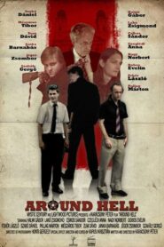 Around Hell 2010 on netflix