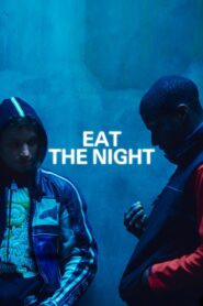 Eat the Night 2024 on netflix