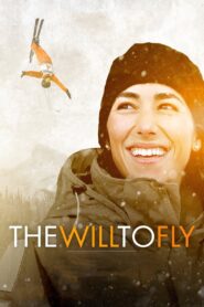 The Will to Fly 2016 on netflix