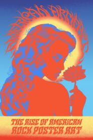 American Artifact: The Rise of American Rock Poster Art 2009 on netflix
