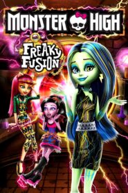 Monster High: Freaky Fusion 2014 on netflix