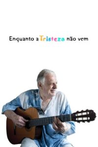Enquanto a Tristeza não Vem 2003 on netflix