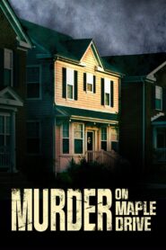 Murder on Maple Drive 2021 on netflix