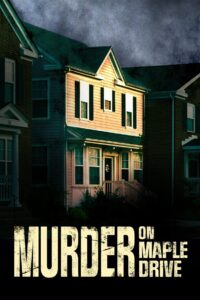 Murder on Maple Drive 2021 on netflix