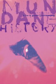 Mundane History 2009 on netflix