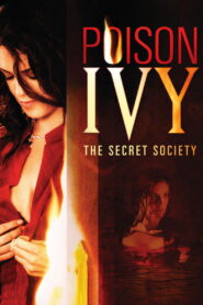 Poison Ivy: The Secret Society 2008 on netflix