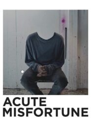 Acute Misfortune 2018 on netflix