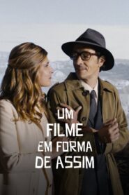 Um Filme em Forma de Assim 2022 on netflix