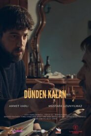 Dünden Kalan 2017 on netflix