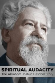 Spiritual Audacity: The Abraham Joshua Heschel Story 2021 on netflix