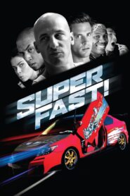 Superfast! 2015 on netflix