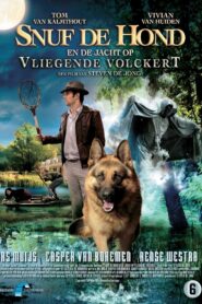 Snuf de Hond en de Jacht op de Vliegende Volckert 2008 on netflix