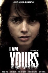 I Am Yours 2013 on netflix