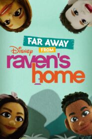 Far Away From Raven’s Home 2021 on netflix