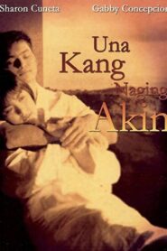 Una Kang Naging Akin 1991 on netflix