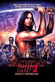 Samurai Cop 2: Deadly Vengeance 2015 on netflix