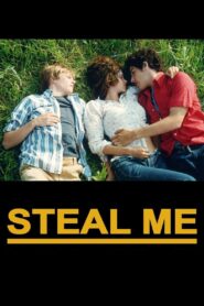 Steal Me 2005 on netflix