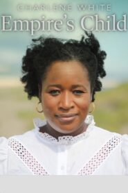 Charlene White: Empire’s Child 2021 on netflix