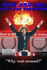 Vote and Die: Liszt for President 2008 on netflix