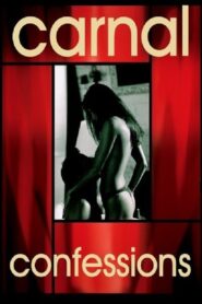 Carnal Confessions 2002 on netflix