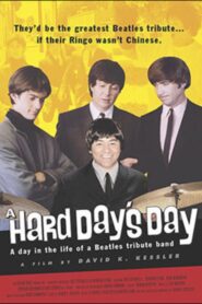 A Hard Day’s Day – A Day in the Life of a Beatles Tribute Band 2002 on netflix