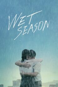Wet Season 2019 on netflix