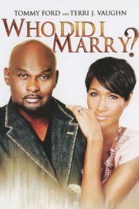 Who Did I Marry? 2013 on netflix