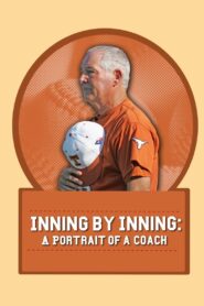 Inning by Inning: A Portrait of a Coach 2008 on netflix
