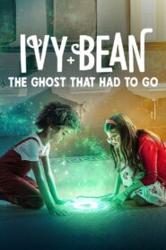 Ivy + Bean: The Ghost That Had to Go 2022 on netflix