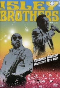 The Isley Brothers – Summer Breeze – Greatest Hits Live 2005 on netflix