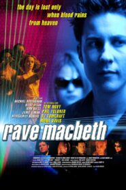Rave Macbeth 2001 on netflix