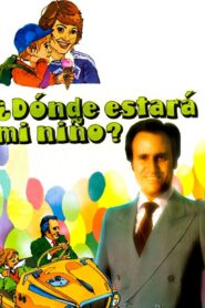 ¿Dónde estará mi niño? 1981 on netflix