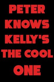 Peter Knows Kelly’s the Cool One 1999 on netflix
